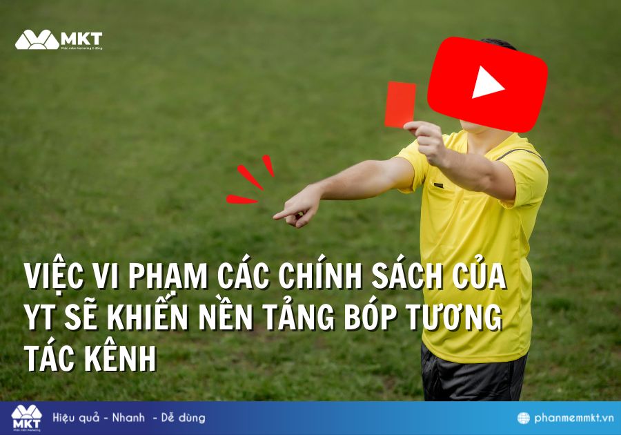 Vi phạm các chính sách sẽ khiến kênh Youtube bị bóp tương tác